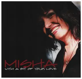 MISHA - With A Bit Of Your Love