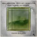 LP - Misha Mengelberg - Steve Lacy - George Lewis - Arjen Gorter - Han Bennink - Change Of Season (Music Of Herbie Nichols)