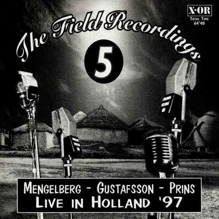 Misha Mengelberg - Mats Gustafsson - Gert-Jan Prins - Live In Holland '97