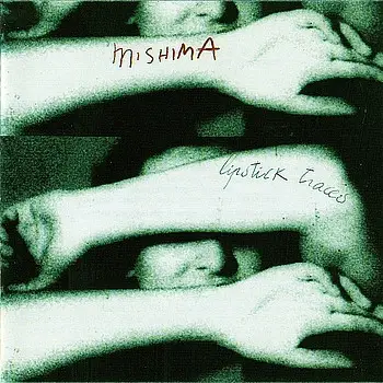 Mishima - Lipstick Traces