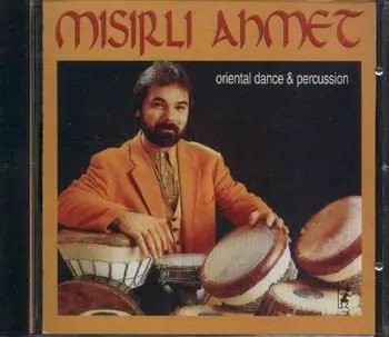 Misirli Ahmet - Oriental Dance & Percussion
