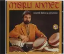 CD - Misirli Ahmed - Oriental Dance & Percussion