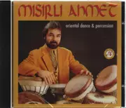 CD - Misirli Ahmed - Oriental Dance & Percussion