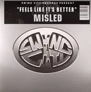 Misled - Feels Like It's Better