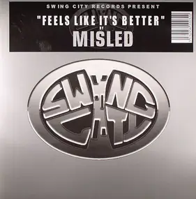 Misled - Feels Like It's Better