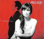 Miss 600 - Buying Time
