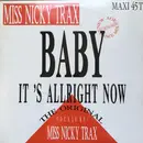 12inch Vinyl Single - Miss Nicky Trax - Baby It's Alright Now