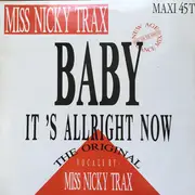 12inch Vinyl Single - Miss Nicky Trax - Baby It's Alright Now