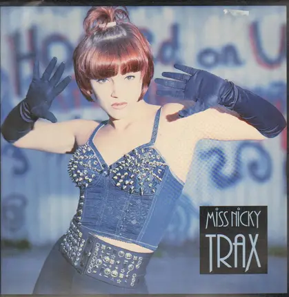 Miss Nicky Trax - Hooked On You