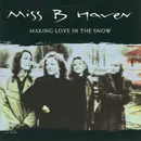 7inch Vinyl Single - Miss B. Haven - Making Love In The Snow