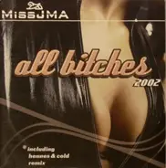 Miss JMA - All Bitches 2002