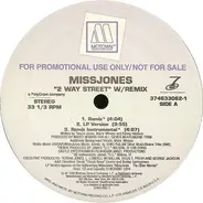 Miss Jones - 2 Way Street (W/Remix)