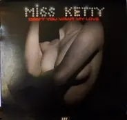 Miss Ketty - Don't You Want My Love