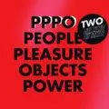 Miss Kittin & The Hacker - PPPO People Pleasure Objects Power