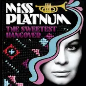 Miss Platnum - Sweetest Hangover