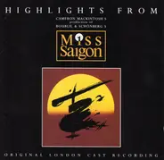 Jonathan Pryce, Lea Salonga, Claire Moore a.o. - Highlights From Cameron Mackintosh's Production Of Boublil & Schönberg's Miss Saigon (Original Lond