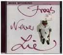 CD - Miss Wyoming - Frogs Never Lie