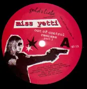 Miss Yetti - Out Of Control Remixes Part 2