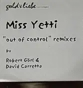 Miss Yetti - out of control remixes