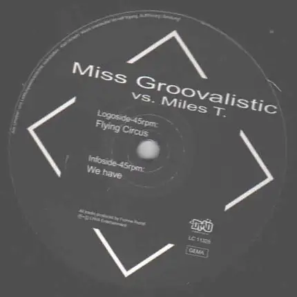Miss Groovalistic Vs Miles T. - Flying Circus / We Have