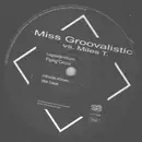 12'' - Miss Groovalistic Vs Miles T. - Flying Circus / We Have
