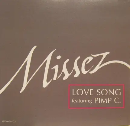 Missez featuring Pimp C - Love Song
