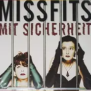 Missfits - Mit Sicherheit