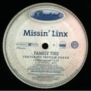 Missin' Linx - Family Ties / What It Is