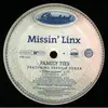 12'' - Missin' Linx - Family Ties / What It Is