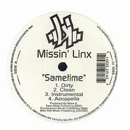 Missin' Linx - Sametime / Can´t Be Stop