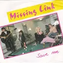 7inch Vinyl Single - Missing Link - Save Me