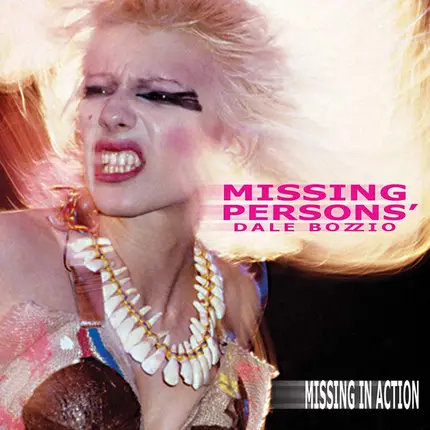 Missing Persons Featuring Dale Bozzio - Missing in Action