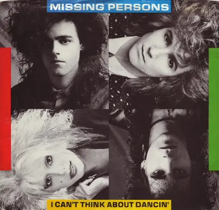 Missing Persons - I Can't Think About Dancin'