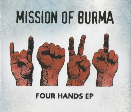 Mission Of Burma - Four Hands EP