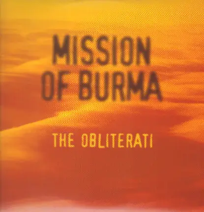 Mission Of Burma - The Obliterati