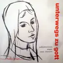 7inch Vinyl Single - Missionsschwestern Vom Katholischen Apostolat - Unterwegs Zu Gott - Pallottinerinnen Singen Neue Chansons - EP, Mono