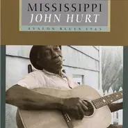 Mississippi John Hurt - Avalon Blues 1963