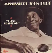 Mississippi John Hurt - Last Sessions