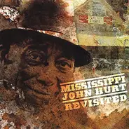 Mississippi John Hurt - Mississippi John Hurt Revisited