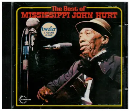Mississippi John Hurt - The Best Of Mississippi John Hurt
