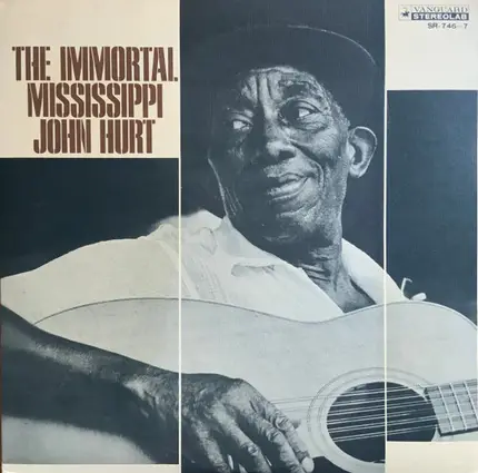 Mississippi John Hurt - The Immortal Mississippi John Hurt