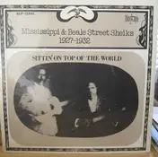 Mississippi Sheiks - Sittin' On Top Of The World 1927-1932