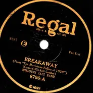 Missouri Jazz-Band / The Rounders - Breakaway / Sing A Little Love Song