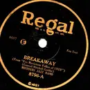 Schellack - Missouri Jazz-Band / The Rounders - Breakaway / Sing A Little Love Song