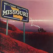 Missouri - Welcome Two Missouri