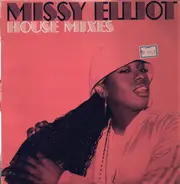 Missy Elliott - House Mixes