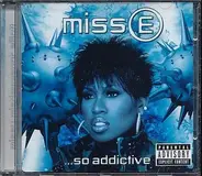 Missy Elliott - Miss E ...So Addictive