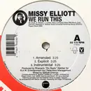 12inch Vinyl Single - Missy Elliott - We Run This / Irresistible Delicious - Still Sealed