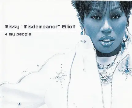 Missy Elliott - 4 my people