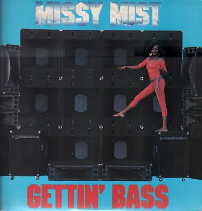Missy Mist - Gettin Bass / Let The Good Times Roll